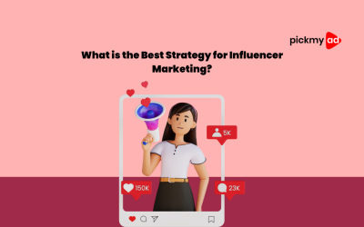 What is the Best Strategy for Influencer Marketing?